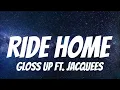 Gloss Up ft. Jacquees - Ride Home ( Lyrics )