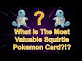What Is The Most Expensive Squirtle Pokemon Card