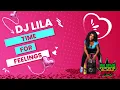 Download Lagu Dj Lila - Time For Feelings