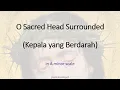 Lagu O Sacred Head Surrounded / Kepala Yang Berdarah / in Aminor