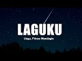 Ungu, Prinsa Mandagie - Laguku || Lirik