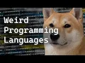 Weird Programming Languages