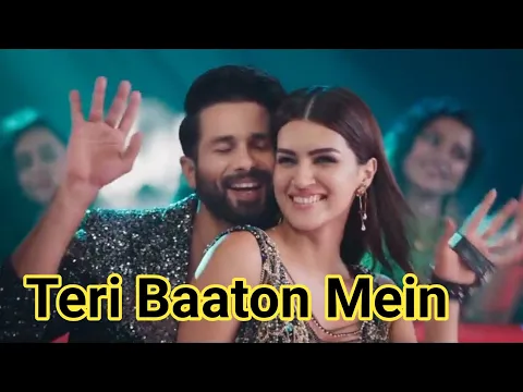 Download MP3 Teri Baaton Mein Aisa Uljha Jiya (Title Track): Shahid Kapoor, Kriti Sanon | Raghav,Tanishk, Asees