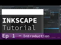 Inkscape tutorial Ep - 1 Introduction