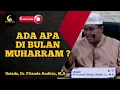 Download Lagu Ada Apa Di Bulan Maharram ? - Ustadz, Dr Firanda Andirja, M.A