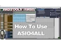 Pro Tools First - How to use ASIO4ALL AAE 6xxx Error Interface Errors