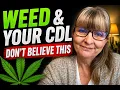 Marijuana CDL Drivers The Questions I Get Asked Most