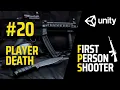 FPS Full Game Tutorial Unity Part 20 - Player Death
