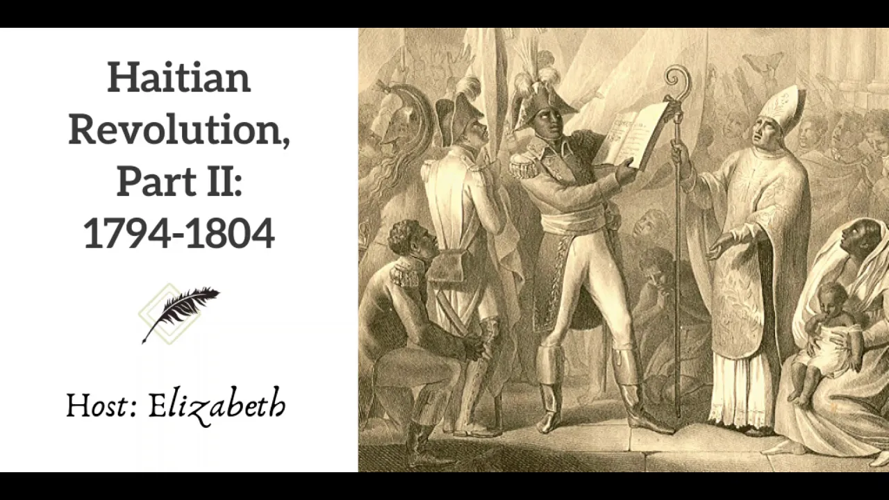 Ep 207 Haitian Revolution, Part II: 1794 - 1804