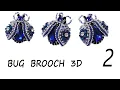 MAKE A BEADED BUG BROOCH 3D-2 BOCEK 3D BROS NASIL YAPILIR
