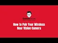 How to Pair Your Wireless Rear Vision Camera