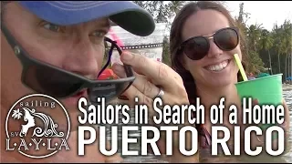 SailAway 14 | Finding Layla’s Home – Puerto Rico Marina Tours | Sailboat Living Sailing Vlog