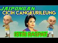 Download Lagu JaiPongan || Istri RASPATI || CICIH Cangkurileung