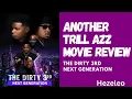 The Dirty 3rd New Generation Trill Azz Movie Review By - Hezeleo