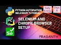 Day 9 Selenium Chrome Browser Install and Setup Python Selenium Series
