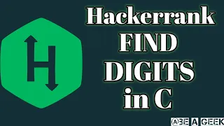 Find digits hackerrank solution in c BE A GEEK Hindi