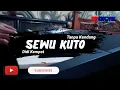 Download Lagu Tanpa Kendang SEWU KUTO - DIDI KEMPOT (COVER KOPLO TANPA KENDANG)