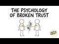 Why Some Relationships Never Recover And Others Do - The Psychology of Broken Trust