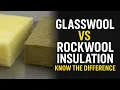 Glasswool vs Rockwool Insulation I Know the Difference