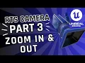 Part 3 - Add Smooth Camera Zoom In Out To Your RTS Game In Unreal Engine 5