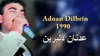 عدنان دلبرين ديار بكر دندنها