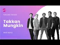 Download Lagu Motif Band - Takkan Mungkin (Karaoke Version)