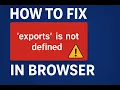 How to Fix exports is not defined in Browser TypeScript Version 5 9 2 HTML Setup