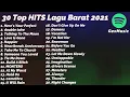 Lagu 30 TOP HITS LAGU BARAT 2021 * Spotify Playlist Viral TikTok