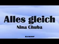 Nina Chuba – Alles gleich Lyrics