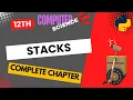 Class 12 STACKS Complete Chapter CS Computer Science