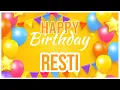 🎂 Happy Birthday Resti! 🎉 It's Your Special Day 🥳