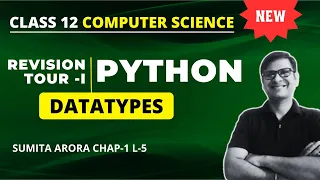 Data Types in Python Class 12 Computer Science Chapter 1 Python revision Tour Python Class 12