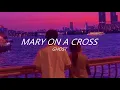 Download Lagu Ghost - Mary On A Cross (Tik Tok version)
