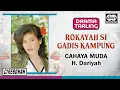 Download Lagu Cahaya Muda - Rokayah Si Gadis Kampung | H. Dariyah
