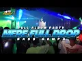 Download Lagu PARTY SENTAK💥 MERE x PICA FULL DROP (M4N PROJEK) BASS GEMPA 2025