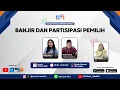 Download Lagu DIALOG PRO ASPIRASI SUMUT : BANJIR DAN PARTISIPASI PEMILIH