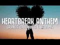 Galantis, David Guetta \u0026 Little Mix - Heartbreak Anthem (Lyrics)