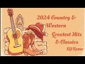 Download Lagu 2024 Country \u0026 Western Mix: Greatest Hits and Classics: DJ Remo