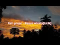 Download Lagu Bagus wirata - pati grepe[Lirik]