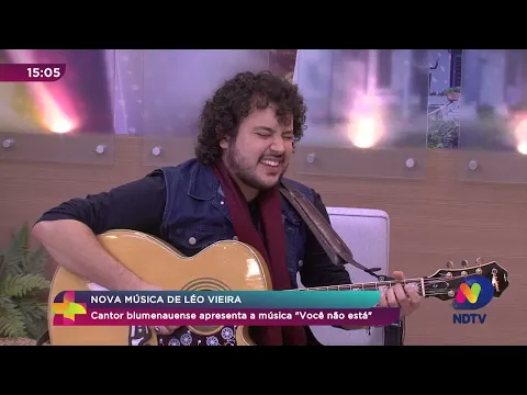 Nova música de Léo Vieira: cantor blumenauense apresenta a música "Você não está"