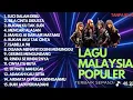 LAGU MALASYA POPULER NOSTALGIA MASA MUDA..!!!