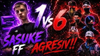 Sasuke FF 1 vs 6 Agresiv 🔥