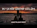 Bu Şehir Girdap Gülüm - Psychedelic Anatolian Rock Cover | Anatolian Rust
