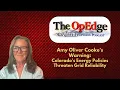 Amy Oliver Cooke Warns Colorado s Energy Policies Threaten Grid Reliability Episode 011