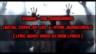 Download Zombie - The Cranberries (metal cover by Leo \u0026 Stine Moracchioli)_[ Lyric Music Video ] MP3