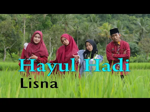 Download MP3 HAYUL HADI - LISNA Qasidah Sholawat)