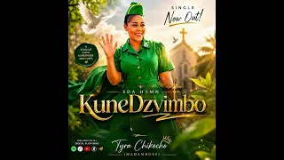 Kunedzvimbo by Tyra Chikocho ft Bethan Pasinawako