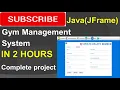 Gym Management System in java JFrame Netbeans IDE Mysql Database Complete Project step by step