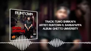 tuwo shinkafa official audio runtown ft barbapappa ghetto university