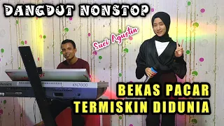 dangdut nonstop orgen tunggal bekas pacar termiskin di dunia suci agustin my trip musik